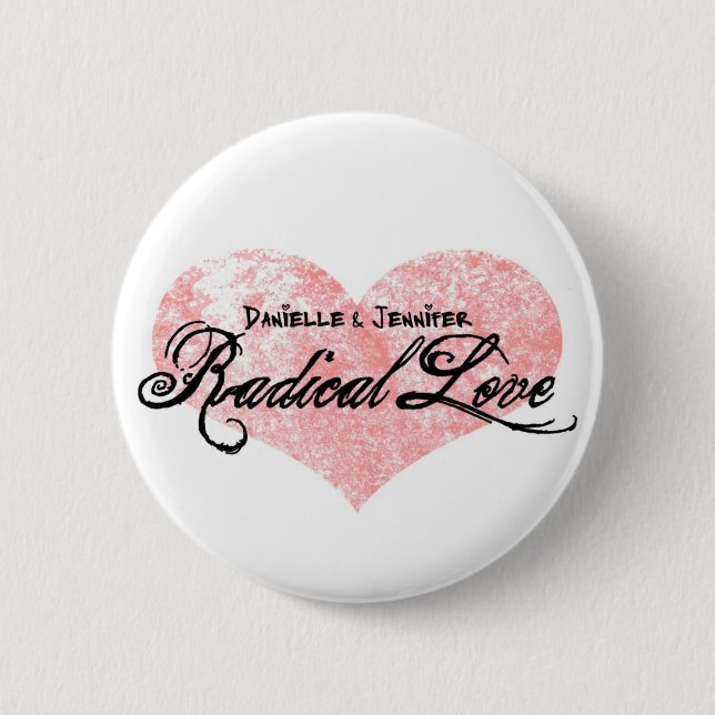 Danielle and Jennifer Radical Love Buttons (Front)