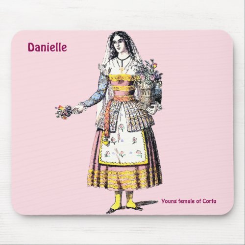DANIELLE  Young Female of CORFU  Personalised Mouse Pad