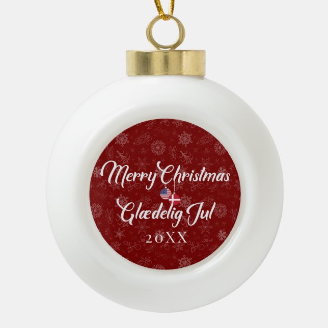 Danish American With Custom Year Bilingual Ceramic Ball Christmas Ornament (Front)