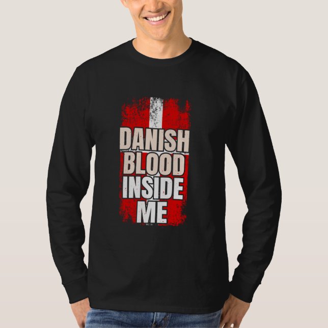 Danish Blood Inside Me Denmark Flag T-Shirt (Front)