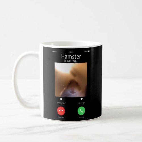 Dank Meme Hamster Staring Front Camera Hamster Cal Coffee Mug