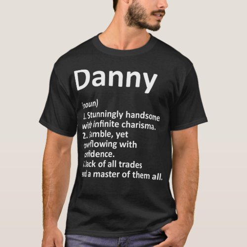 DANNY Definition Personalized Name Funny Birthday  T_Shirt