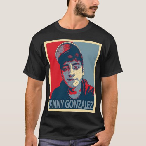 Danny Gonzalez T_Shirt