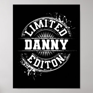 Danny Limited Edition Funny Personalized Name Joke Poster