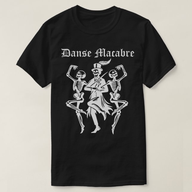 danse macabre 1 T-Shirt (Design Front)
