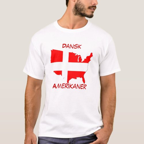Dansk Amerikaner Danish American T_Shirt