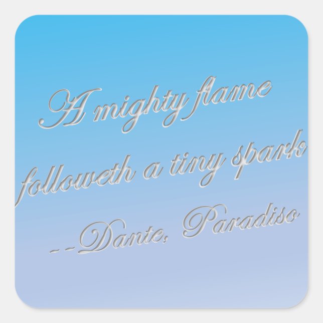 Dante quote-Mighty Flame Square Sticker (Front)