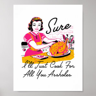 Dantess Fashion Vnw88 Sure I'll Just Cook For All Poster