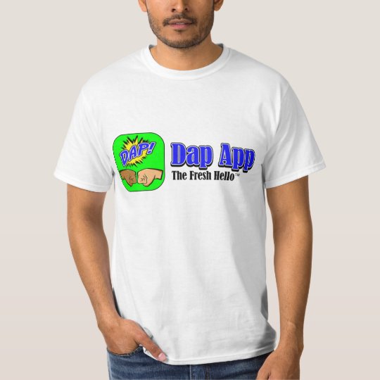 DAP APP TAGLINE - CUSTOMIZABLE T-Shirt