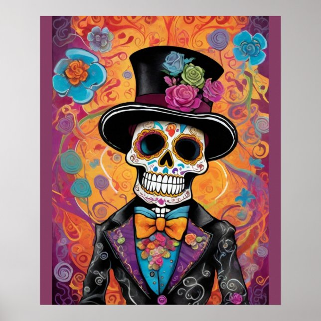 Dapper Sugar Skull Skeleton: Day of the Dead  Poster (Front)