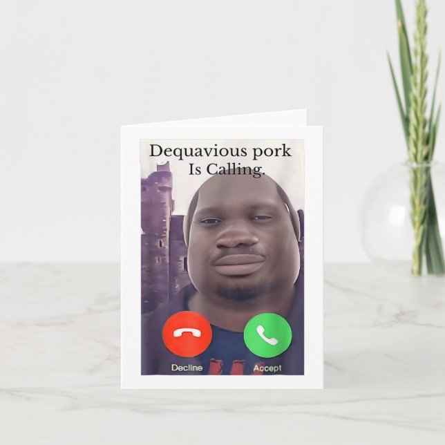 Daquavious Pork Is Calling John Pork Meme Joke Odd Card (Front)