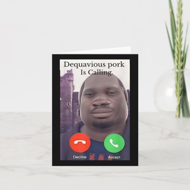 Daquavious Pork Is Calling Meme John Pork Meme  Card (Front)