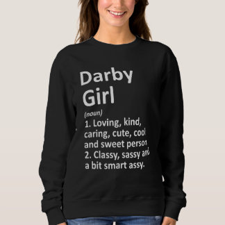 DARBY GIRL PA PENNSYLVANIA Funny City Home Roots G Sweatshirt