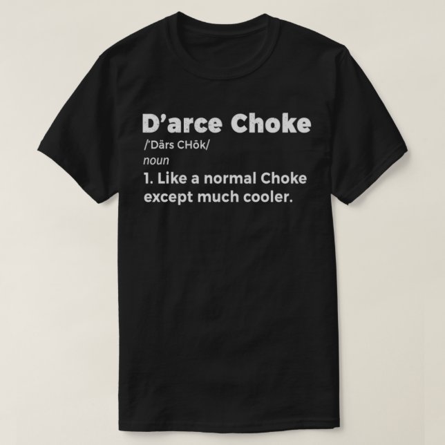 DArce Choke Definition BJJ Brazilian Jiu Jitsu T-Shirt (Design Front)