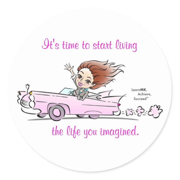 darci caddy, It's time to start living, the lifSticker