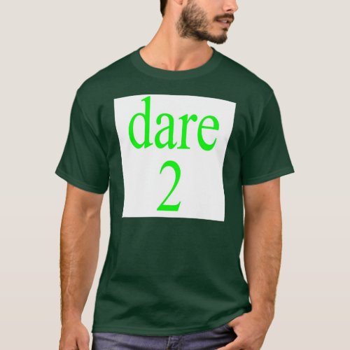 dare 2b different T_Shirt