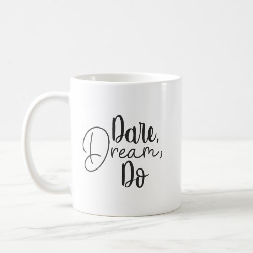 Dare Dream Do Gym Hustle Success Motivational Coffee Mug