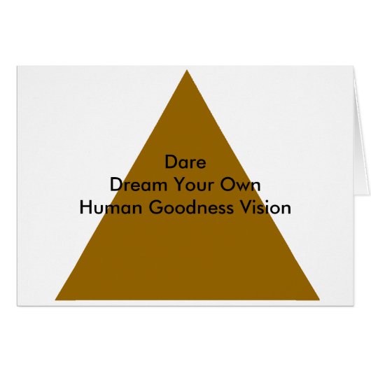 Dare Dream Your Own Human Goodness Vision Gifts (Front Horizontal)