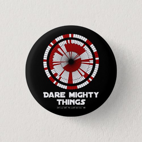 Dare Mighty Things Perseverance Mars Rover Landing Button