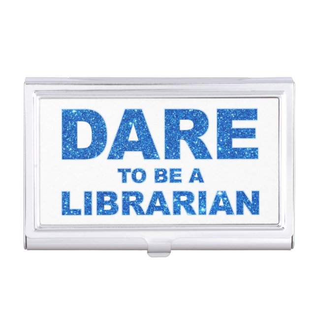 Dare To Be A Librarian Business Card Case (Front)