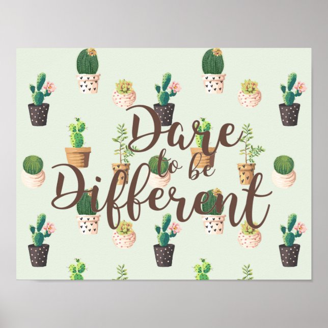 Dare to be Different Cactus Print Poster (Front)