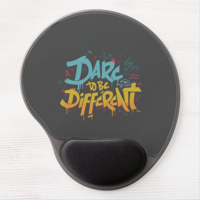 Dare to be different gel mouse pad (Front)
