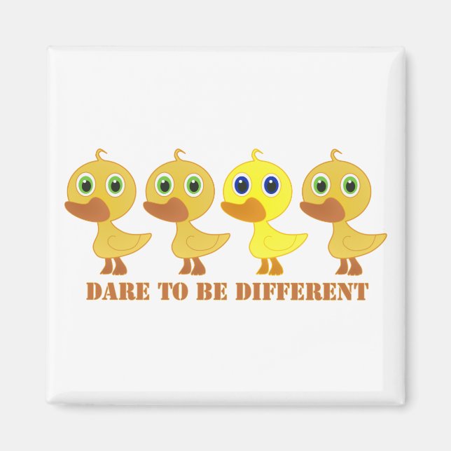 Dare To Be Different Magnet (Front)