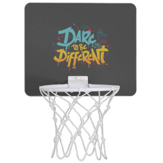 Dare to be different mini basketball hoop