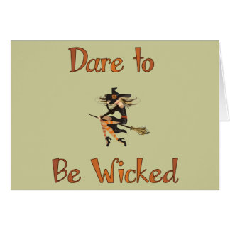 Dare to be Wicked