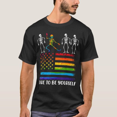 Dare To Be Yourself Cute Lgbt Pride  Dance Moves 1 T_Shirt