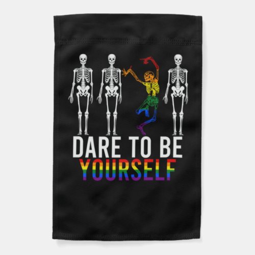 Dare To Be Yourself  Cute LGBT Pride Garden Flag