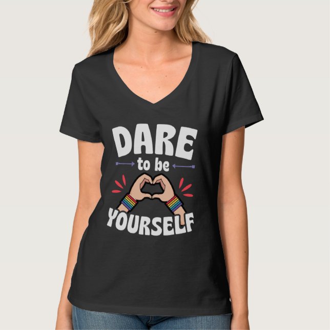 Dare To Be Yourself  Cute LGBTQ Ally Gay Pride T-Shirt (Front)