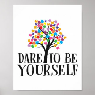 Dare To Be Yourself Puzzle Piece Kid Child Poster