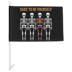 Dare To Be Yourself Skeleton Cute LGBT Pride Gift  Car Flag