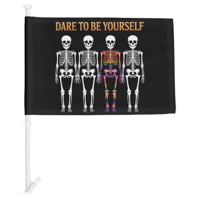 Dare To Be Yourself Skeleton Cute LGBT Pride Gift  Car Flag (Front)
