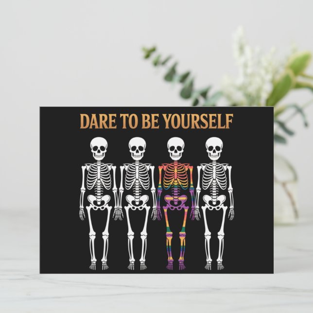 Dare To Be Yourself Skeleton Cute LGBT Pride Gift  Invitation (Standing Front)