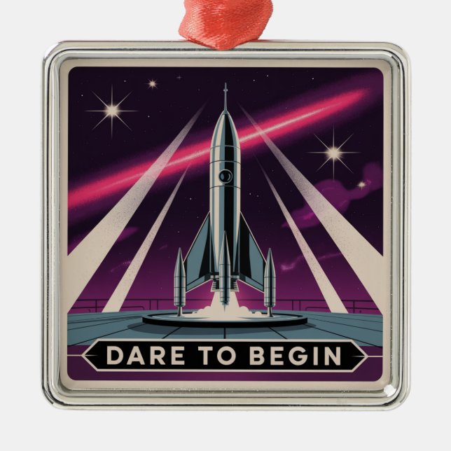 Dare To Begin Metal Ornament (Front)