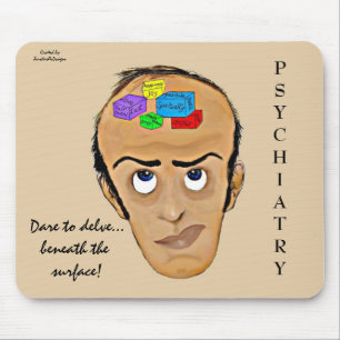 Dare to delve-Psychiatry Humor Cartoon Mouse Pad