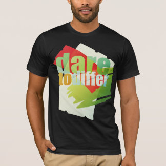 dare to differ T-Shirt