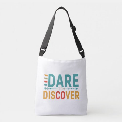 Dare to Discover Crossbody Bag