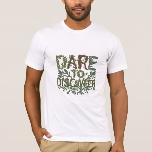 Dare to Discover T_Shirt