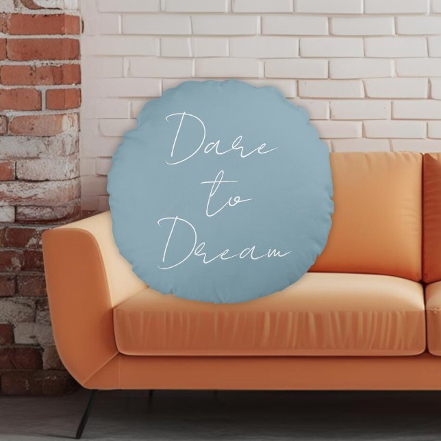 Dare to Dream Inspirational Quote Dusty Blue Name  Round Pillow (Creator Uploaded)