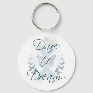 Dare to Dream Keychain