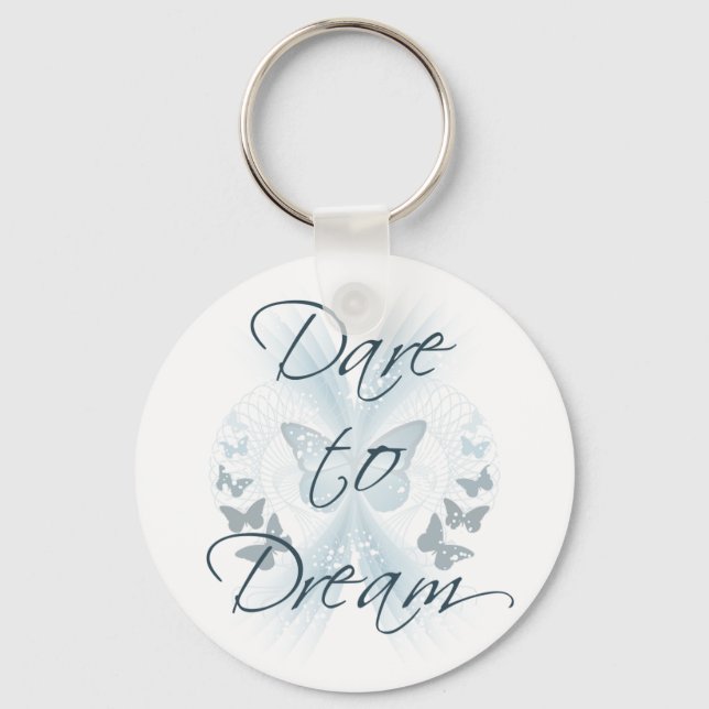 Dare to Dream Keychain (Front)