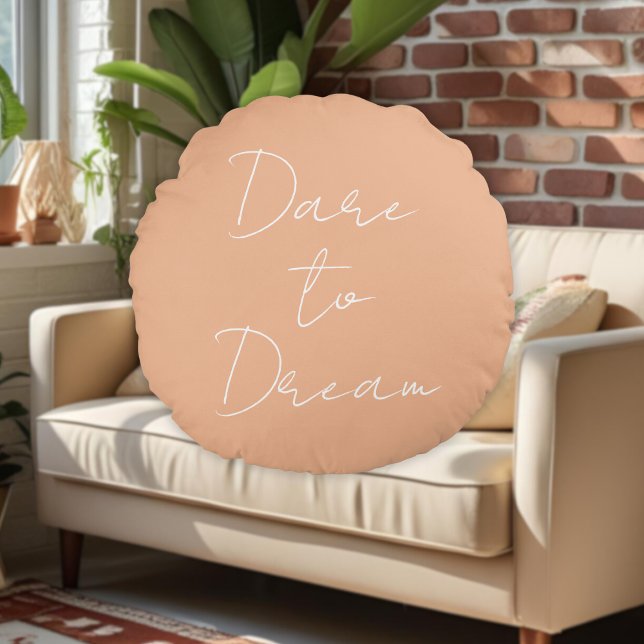 Dare to Dream Modern Quote | College Dorm Custom Round Pillow (Creator Uploaded)