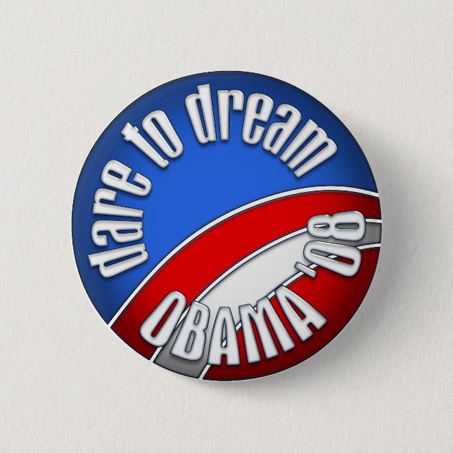 Dare to Dream Obama '08 Pinback Button (Front)