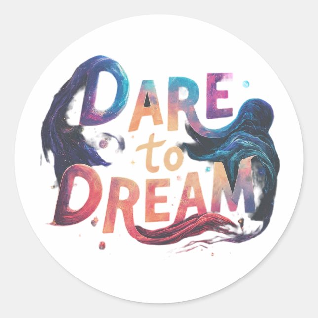 dare to dream Sticker (Front)