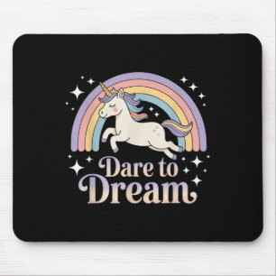 Dare To Dream Unicorn Rainbow Motivation Mouse Pad