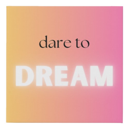 Dare to Dream Wall Art