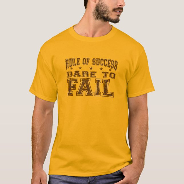 Dare To Fail T-Shirt (Front)